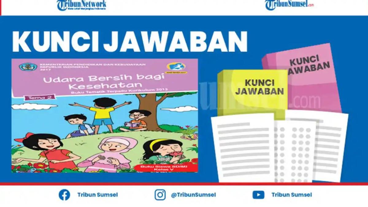 kunci jawaban tematik kelas 5 sd