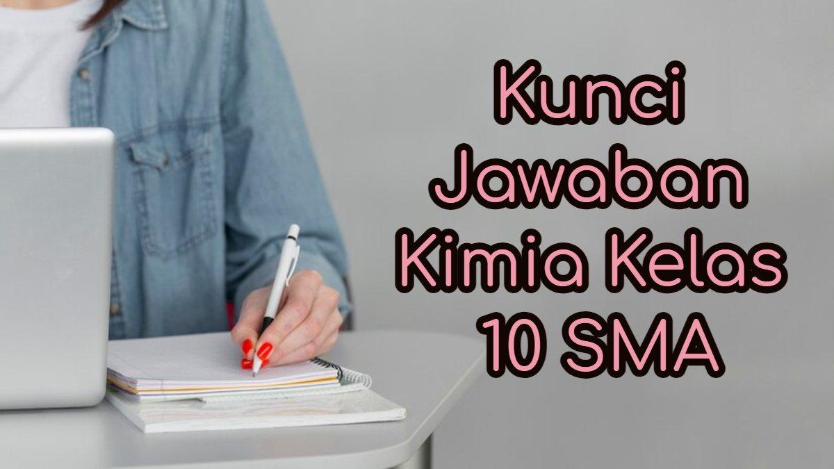 Kunci Jawaban Kimia Kelas 10 SMA Halaman 22 23, Kurikulum Merdeka Asesmen Soal 1