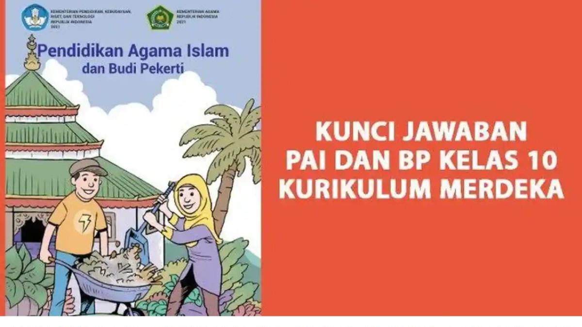 Kunci Jawaban PAI Kelas 10 Halaman 170, Bab 6 Menjauhi Pergaulan Bebas dan Perbuatan Zina