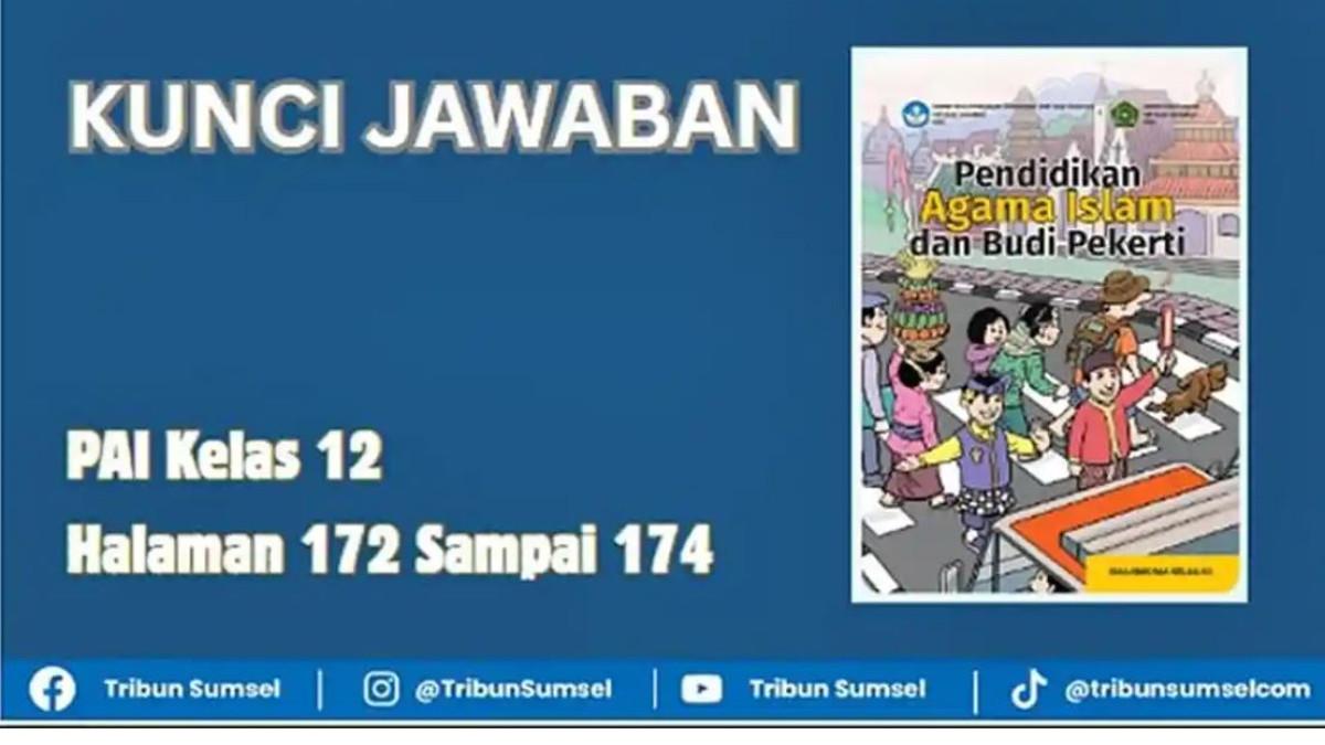 Kunci Jawaban Pendidikan Agama Islam Kelas 12 Halaman 172 173 174, Bab 6 Cinta Tanah Air dan Moderasi Beragama