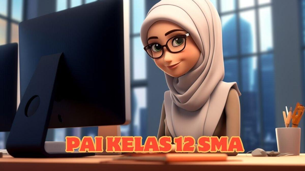 10 Kunci Jawaban PAI Kelas 12 SMA, Contoh Berikut Merupakan Kondisi Bertambahnya Keimanan Seseorang