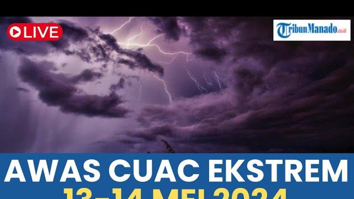 Spill! Warning BMKG, Kondisi Cuaca Ekstrem Selasa 14 Mei 2024:Hujan,Petir,Badai di Aceh, Riau, Jambi