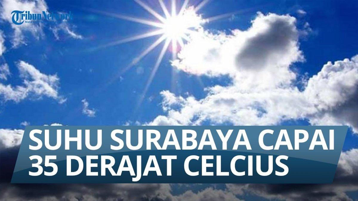 Spill! Warning BMKG, Kondisi Cuaca Surabaya Jum'at 3 Mei 2024: Berawan Siang Hari