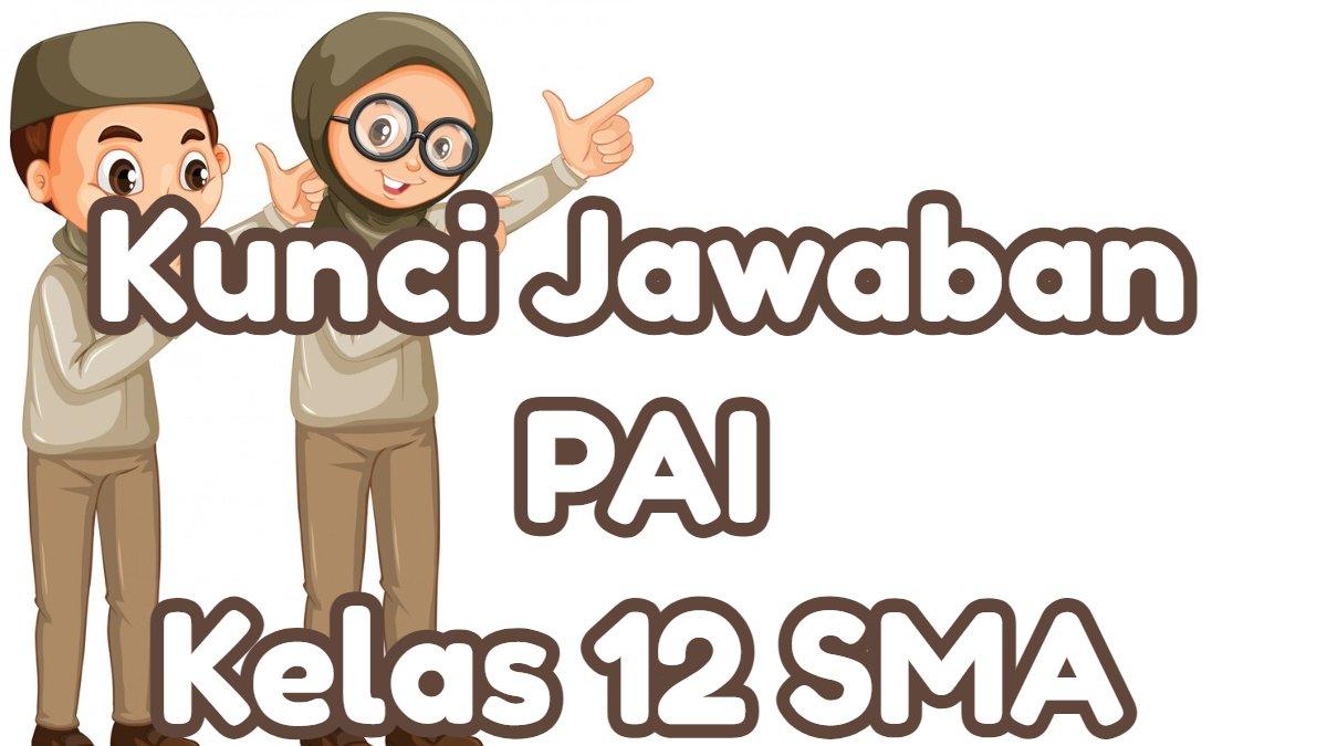 Kunci Jawaban PAI Kelas 12 SMA / MA Halaman 194 Penilaian Pengetahuan : Contoh Sikap Cinta Tanah Air