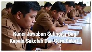113-Soal-Beserta-Kunci-Jawaban-Sulingjar-2025-Paket-B-untuk-Kepala-Sekolah-dan-Guru.jpg