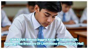 Bahasa-Inggris-Kelas-12-Halaman-29-The-breakers-of-limitations-from-Gurung-Mali.jpg
