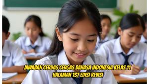 Cerdas-Cergas-Berbahasa-dan-Bersastra-Indonesia-Kelas-11-Halaman-137.jpg