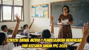 Contoh-Jurnal-Modul-1-Pembelajaran-Mendalam-dan-Asesmen-Umum-PPG-2025.jpg