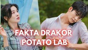 Fakta-drakor-Potato-Lab-2.jpg