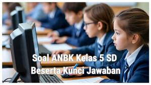 Jawaban-Latihan-Soal-ANBK-Kelas-5-Literasi-Teks-Fiksi-Simpulkan-Yang-Kamu-Dapat-Mengenai-Perempuan.jpg