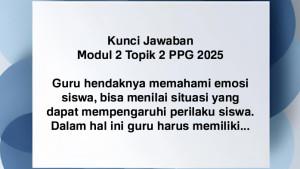 KUNCI-JAWABAN-PPG-Berikut-Ini-kunci-jawaban-Modul-2-Topik-2-PPG-2025-selengkapnya.jpg