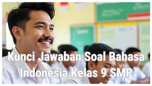 Kunci-Jawaban-Bahasa-Indonesia-Kelas-9-Hal-99-Apa-Yang-Kalian-Ketahui-Tentang-Teks-Eksplanasi.jpg