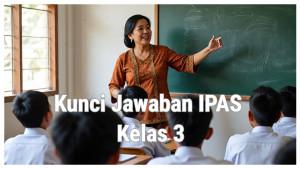 Kunci-Jawaban-IPAS-Kelas-3-Halaman-67-Apa-Itu-Komponen-Biotik-Dan-Abiotik.jpg