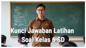 Kunci-Jawaban-Latihan-Soal-PAI-Kelas-6-Bab-2-Orang-Selalu-Menutup-Aib-Orang-Lain-Telah-Meneladani.jpg