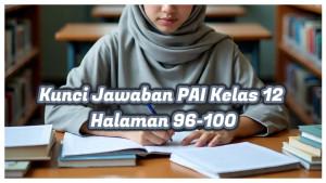 Kunci-Jawaban-PAI-Kelas-12-Halaman-96-100.jpg