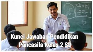 Kunci-Jawaban-Soal-PTS-Pendidikan-Pancasila-Kelas-2-Semester-1-Aturan-Yang-Dipatuhi-Akan-Menciptakan.jpg