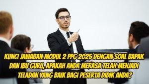 Kunci-jawaban-Modul-2-PPG-2025-dengan-soal-Bapak-dan-Ibu-guru-apakah-Anda-m.jpg