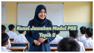 Kunci-jawaban-Modul-PSE-topik-2-solusi-menjawab-soal-peran-guru-teladan-dengan-mudah.jpg