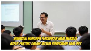 Modul-3-FPPN-Mengapa-pendidikan-nilai-menjadi-aspek-penting-dalam-sistem-pendidikan-saat-ini.jpg