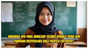 Modul-3-Topik-3-Apa-yang-mungkin-terjadi-apabila-tidak-ada-panduan-bagi-profesi-tertentu.jpg