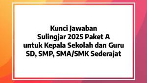 SULINGAJAR-2025-Kunci-jawaban-Sulingjar-2025-Paket-A-untuk-kepala-sekolah-dan-guru.jpg