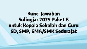 SULINGAJAR-2025-Kunci-jawaban-Sulingjar-2025-Paket-B-untuk-kepala-sekolah-dan-guru.jpg