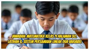 Siswa-diminta-mengerjakan-latihan-B-sistem-persamaan-linear-dua-variableSPLDV.jpg