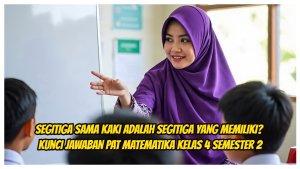 Soal-PAT-Matematika-Kelas-4-Semester-2-SDMI-Segitiga-sama-kaki-adalah-segitiga-yang-memiliki.jpg
