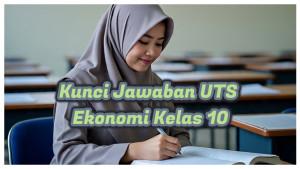 UTS-Ekonomi-kelas-10-Ilmu-ekonomi-yang-diterapkan-dalam-kehidupan-sehari-hari-disebut.jpg