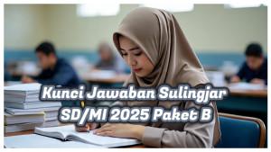 jawaban-Sulingjar-SDMI-2025-Paket-B-soal-lengkap-nomor-1-sampai-116-terupdate.jpg