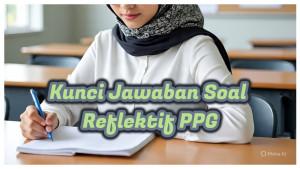 kunci-jawaban-soal-Reflektif-PPG-kolaborasi-dan-jejaring-untuk-pemahaman-Experiential-Learning.jpg