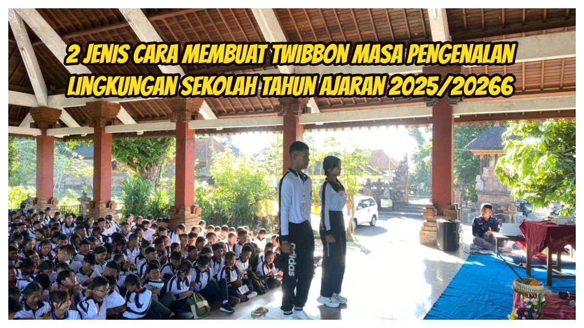 2 Jenis Cara Membuat Twibbon Masa Pengenalan Lingkungan Sekolah Tahun Ajaran 2025/2026