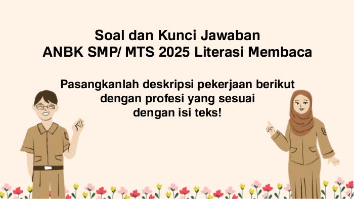 ANBK-SMP-Berikut-soal-dan-kunci-jawaban-ANBK-SMP-MTS-2025-Literasi-Membaca.jpg
