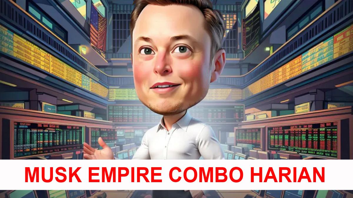 Combo-harian-musk-empire-Selasa-23-Juli-2024.jpg