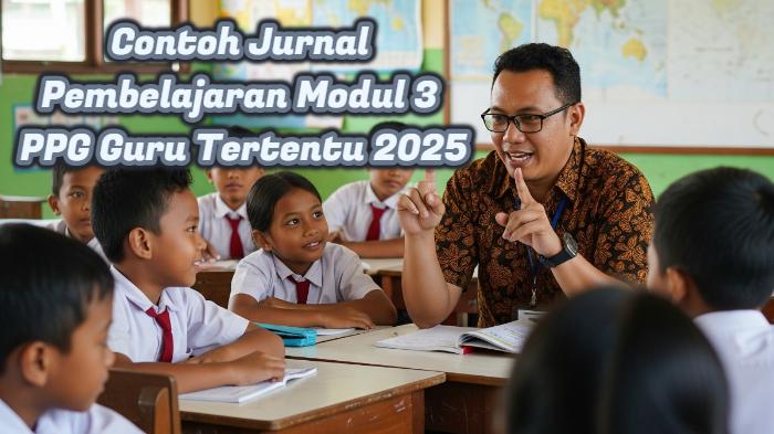 Contoh Jurnal Pembelajaran Modul 3 PPG Guru Tertentu 2025, Filosofi Pendidikan dan Pendidikan Nilai