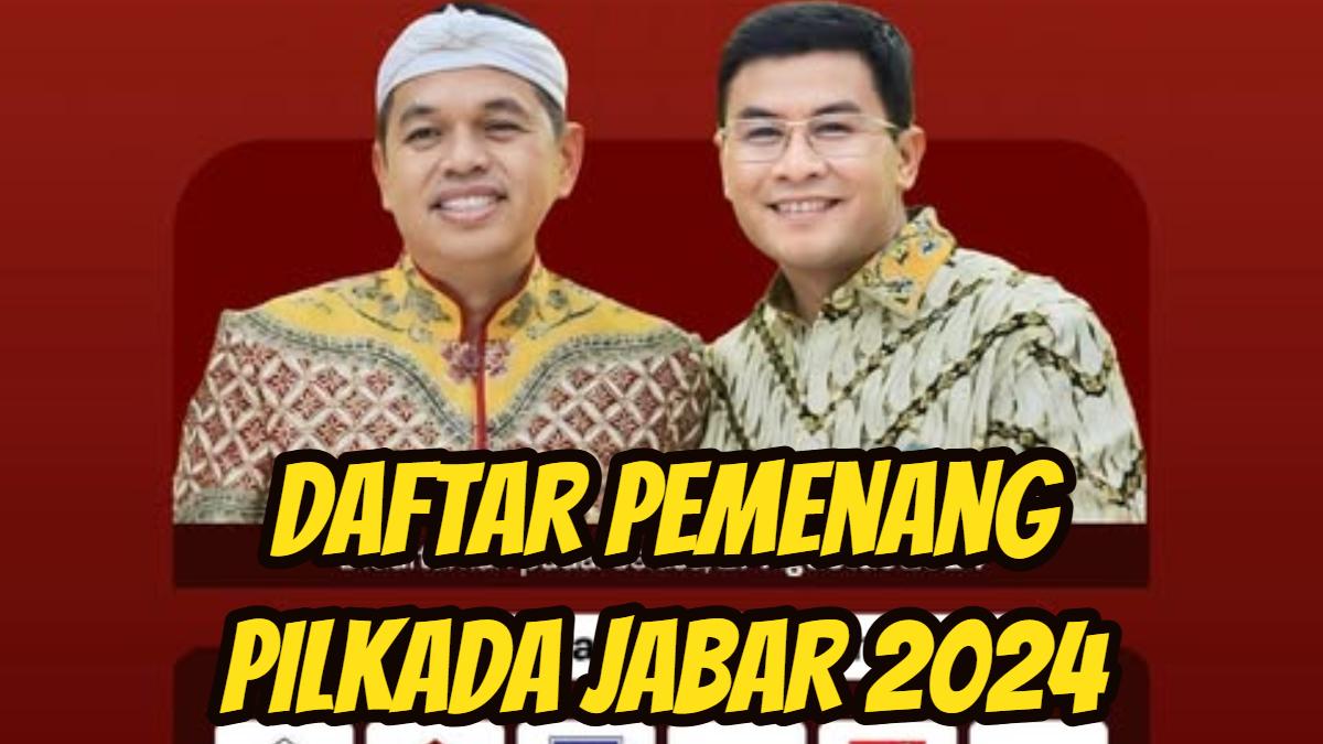 Daftar Pemenang Pilkada Jawa Barat 2024, Gubernur-Bupati: Dedi-Erwan Menang Diusung Gerindra-Golkar