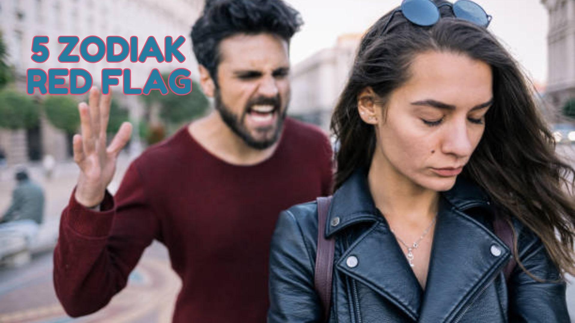 5 Zodiak Paling Red Flag: Taurus, Gemini, Scorpio, Aries Orangnya Sumbu Pendek, Leo Problematik