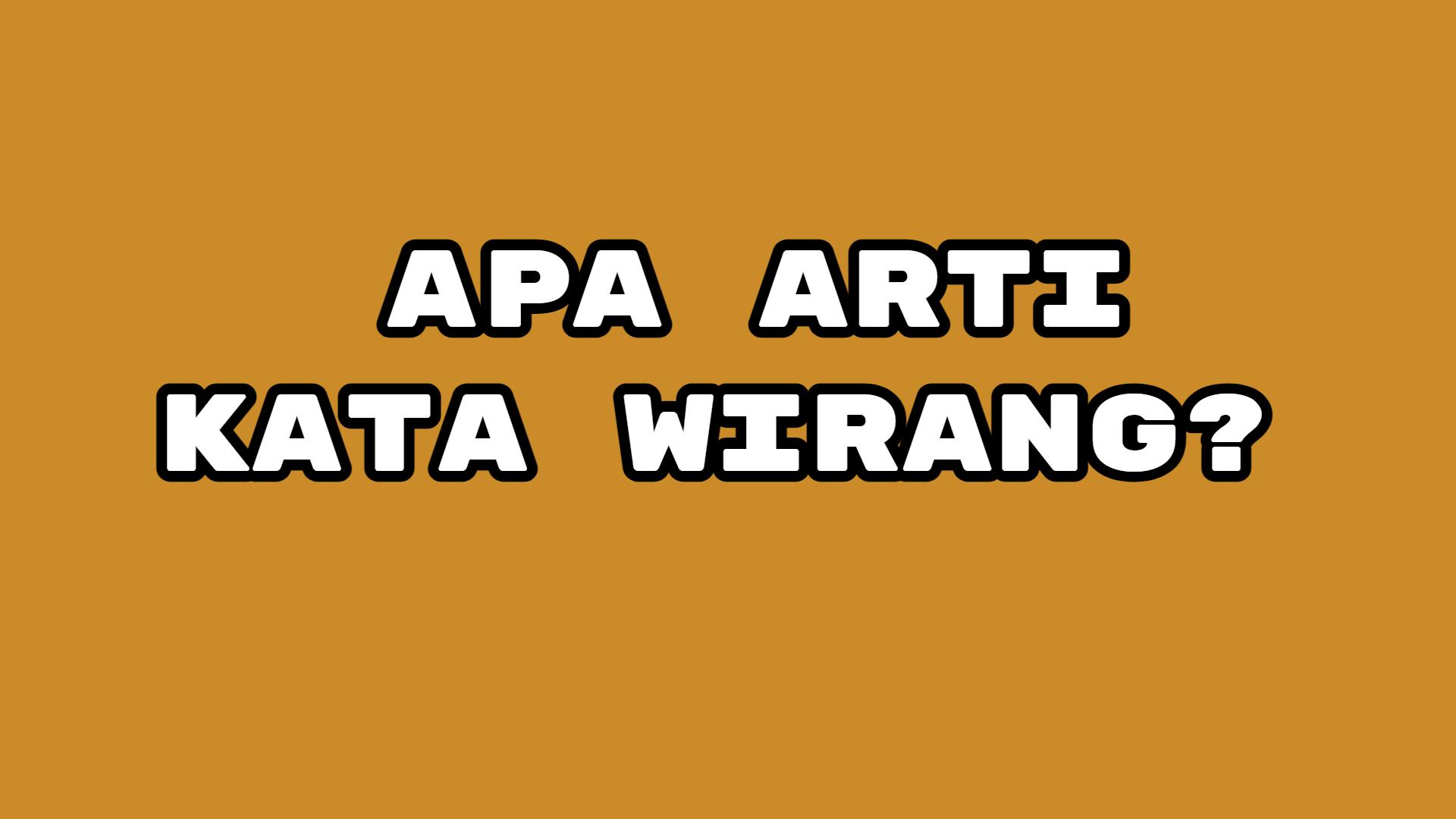 Inilah-arti-kata-wirang-berasal-dari-single-terbaru-Denny-Caknan.jpg