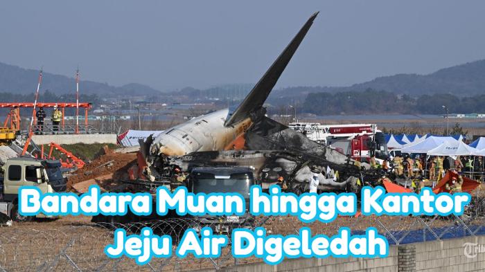 Update Kecelakaan Pesawat Jeju Air, Polisi Geledah Bandara Internasional Muan hingga Kantor Maskapai