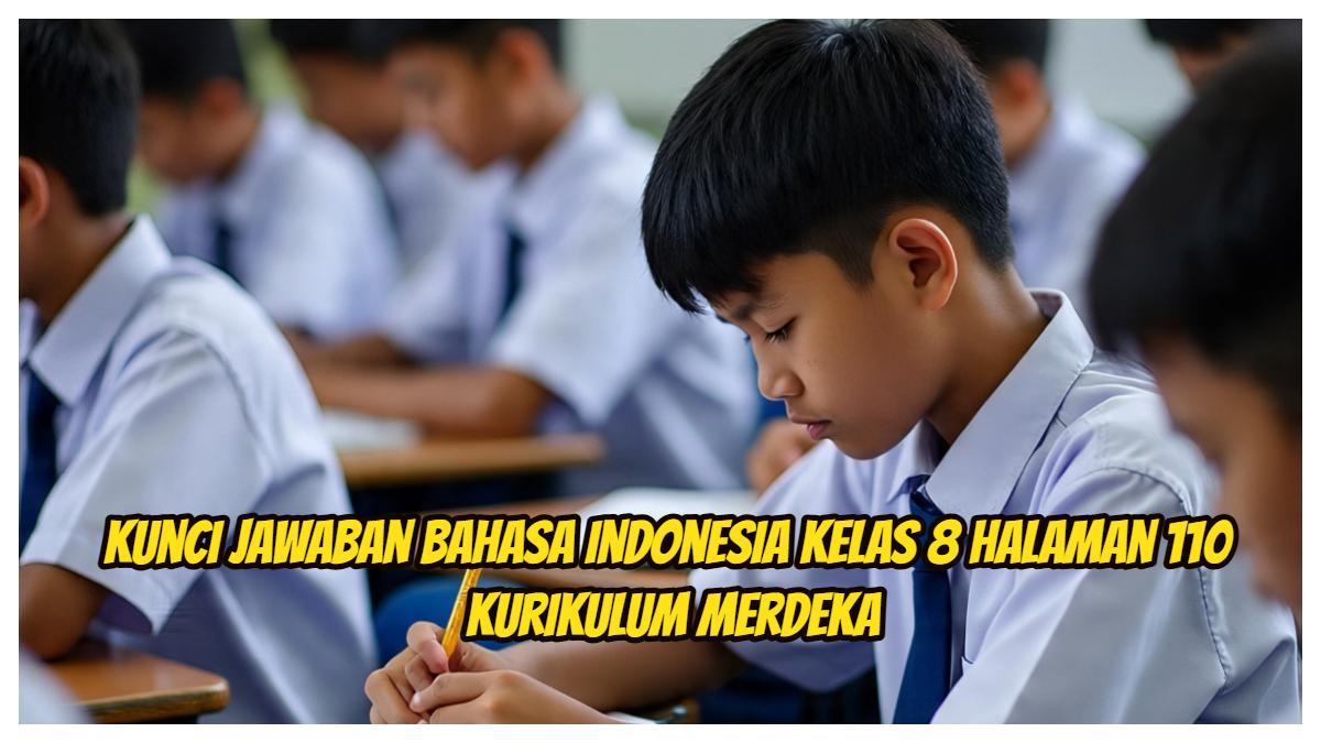 Kunci Jawaban Bahasa Indonesia Kelas 8 Halaman 110 Kurikulum Merdeka, Kotak Sulap Paman Tom
