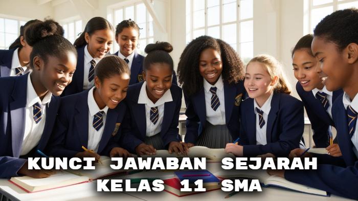 Kunci Jawaban Sejarah Kelas 11 SMA Halaman 158 Tugas Bab 4, untuk Siswa dari Sabang sampai Merauke