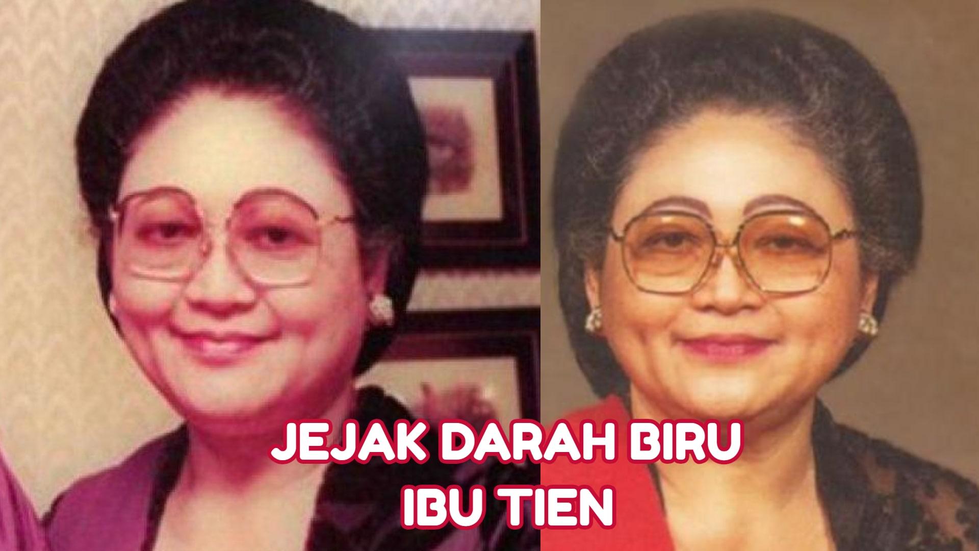 Menguak-jejak-darah-biru-Ibu-Tien-Soeharto-kakeknya-seorang-raja.jpg
