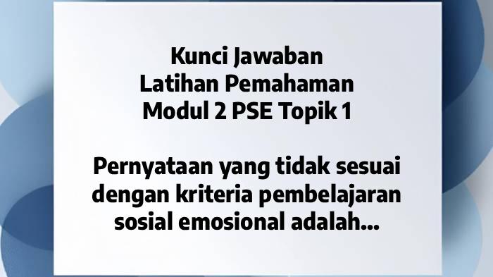 PPG-2025-Ini-kuncijawabanLatihan-Pemahaman-Modul-2-PSE-Topik-1.jpg