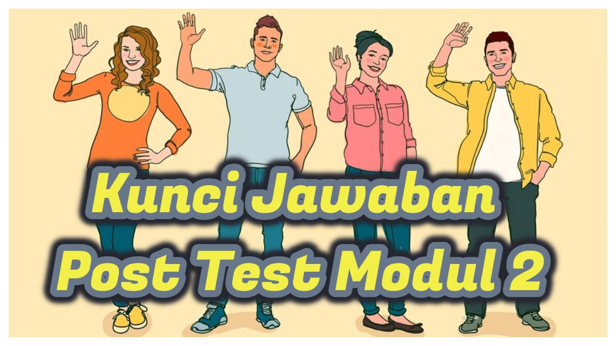 Kunci Jawaban: Modul 2, Tujuan & Tantangan Dalam Melakukan Modifikasi Modul Ajar, Begini Strateginya