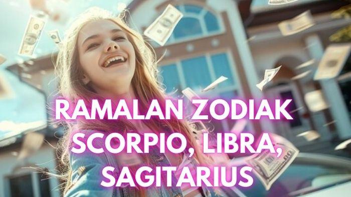Ramalan-zodiak-Scorpio-Libra-Sagitarius-Rabu-26-Maret-2025.jpg
