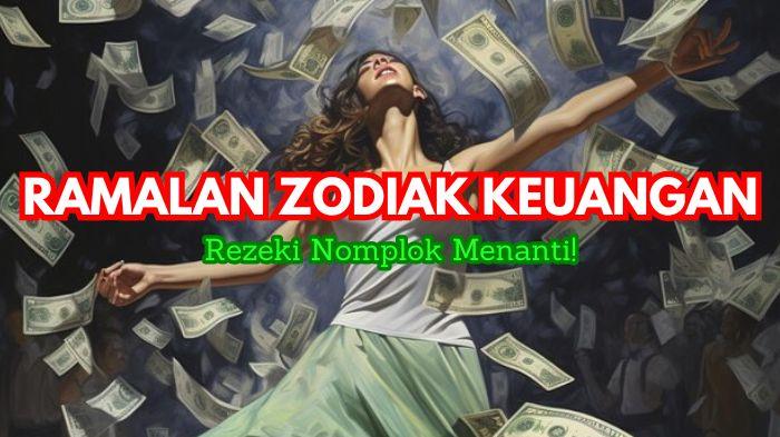 12 Ramalan Zodiak Keuangan Senin 10 Februari 2025: Cancer Hoki, Leo Imbalan, Scorpio Bisnis Lancar