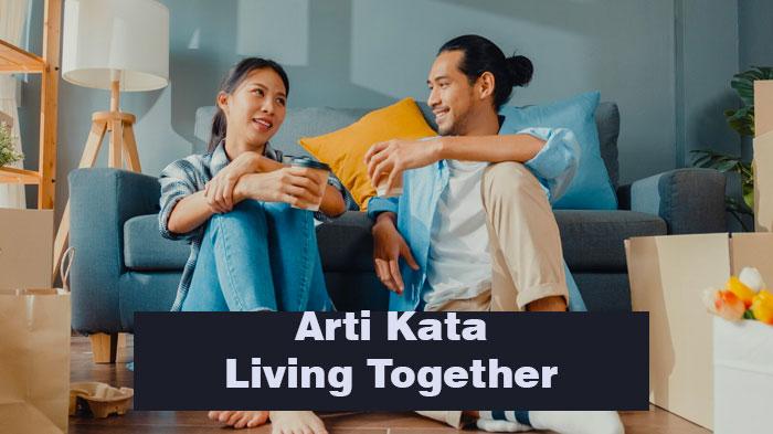 arti-kata-living-toghter.jpg