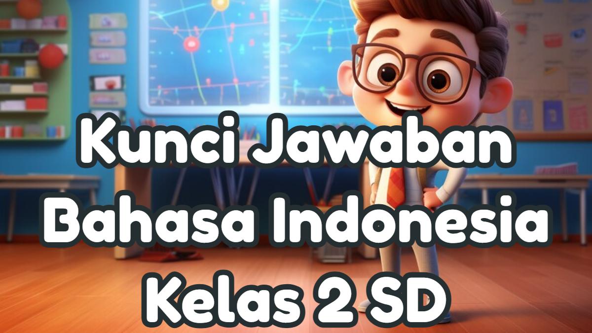 b-indo-kelas-2-sd-uas.jpg