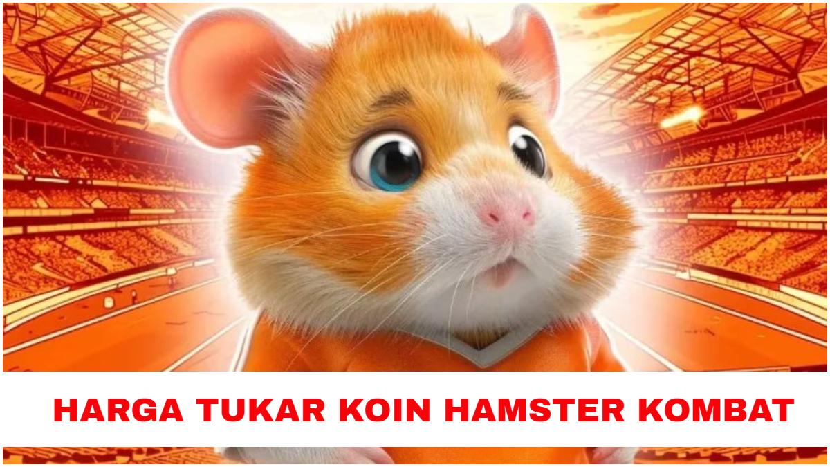 Harga Tukar 5,7 Juta Koin Hamster Kombat Per 25 September 2024, Besok Listing, Harga Tukar 2 Digit?