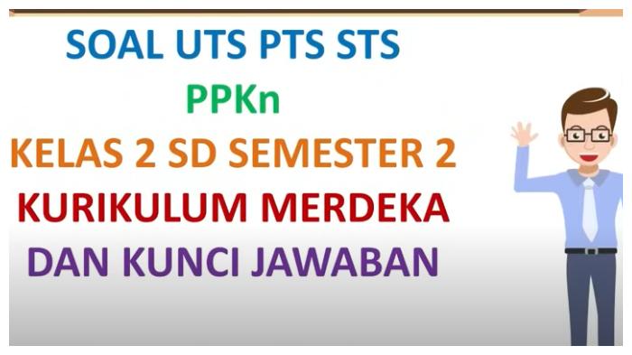 50 Soal PPKN Kelas 2 SD Kurikulum Merdeka, Lengkap Kunci Jawaban Ulangan SAT SAS UKK UAS PAT